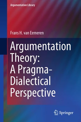 Abbildung von Eemeren | Argumentation Theory: A Pragma-Dialectical Perspective | 1. Auflage | 2018 | beck-shop.de
