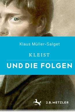 Abbildung von Müller-Salget | Kleist und die Folgen | 1. Auflage | 2017 | beck-shop.de