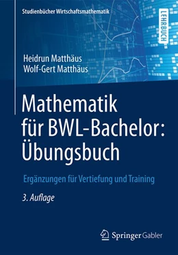 Abbildung von Matthäus | Mathematik für BWL-Bachelor: Übungsbuch | 3. Auflage | 2015 | beck-shop.de