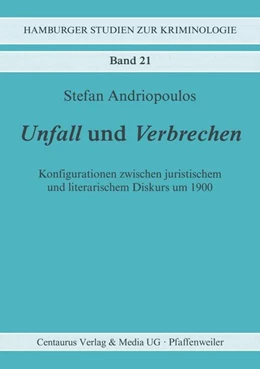 Abbildung von Andriopoulos | Unfall und Verbrechen | 1. Auflage | 2016 | beck-shop.de