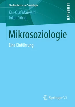 Abbildung von Maiwald / Sürig | Mikrosoziologie | 1. Auflage | 2017 | beck-shop.de