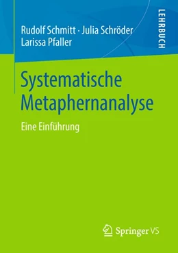 Abbildung von Schmitt / Schröder | Systematische Metaphernanalyse | 1. Auflage | 2018 | beck-shop.de