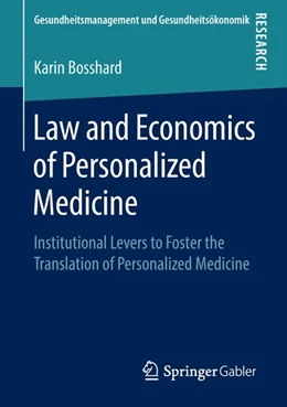 Abbildung von Bosshard | Law and Economics of Personalized Medicine | 1. Auflage | 2018 | beck-shop.de