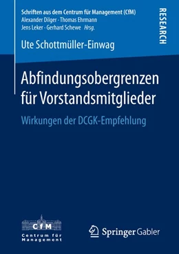 Abbildung von Schottmüller-Einwag | Abfindungsobergrenzen für Vorstandsmitglieder | 1. Auflage | 2018 | beck-shop.de