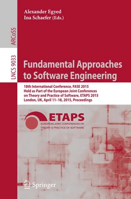 Abbildung von Egyed / Schaefer | Fundamental Approaches to Software Engineering | 1. Auflage | 2015 | beck-shop.de