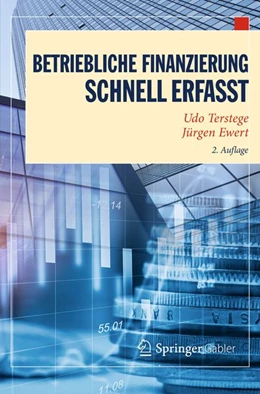 Abbildung von Terstege / Ewert | Betriebliche Finanzierung - Schnell erfasst | 2. Auflage | 2018 | beck-shop.de