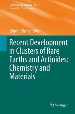 Abbildung von Zheng | Recent Development in Clusters of Rare Earths and Actinides: Chemistry and Materials | 1. Auflage | 2016 | beck-shop.de