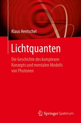 Abbildung von Hentschel | Lichtquanten | 1. Auflage | 2017 | beck-shop.de