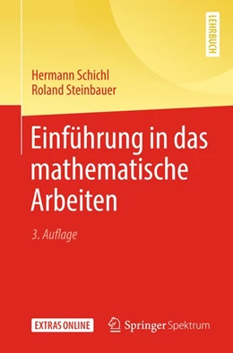 Abbildung von Schichl / Steinbauer | Einführung in das mathematische Arbeiten | 3. Auflage | 2018 | beck-shop.de