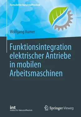 Abbildung von Aumer | Funktionsintegration elektrischer Antriebe in mobilen Arbeitsmaschinen | 1. Auflage | 2018 | beck-shop.de