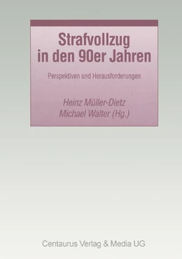 Abbildung von Müller-Dietz / Walter | Strafvollzug in den 90er Jahren | 1. Auflage | 2017 | beck-shop.de