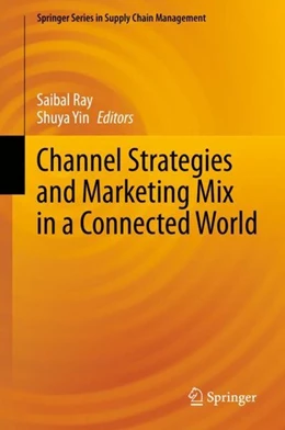 Abbildung von Ray / Yin | Channel Strategies and Marketing Mix in a Connected World | 1. Auflage | 2019 | beck-shop.de
