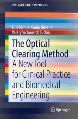 Abbildung von Oliveira / Tuchin | The Optical Clearing Method | 1. Auflage | 2019 | beck-shop.de