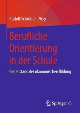 Abbildung von Schröder | Berufliche Orientierung in der Schule | 1. Auflage | 2019 | beck-shop.de