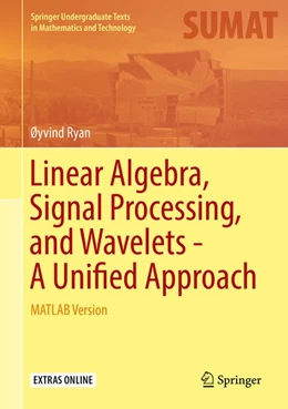 Abbildung von Ryan | Linear Algebra, Signal Processing, and Wavelets - A Unified Approach | 1. Auflage | 2019 | beck-shop.de