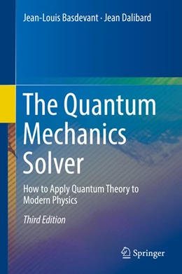Abbildung von Basdevant / Dalibard | The Quantum Mechanics Solver | 3. Auflage | 2019 | beck-shop.de