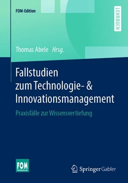 Abbildung von Abele | Fallstudien zum Technologie- & Innovationsmanagement | 1. Auflage | 2019 | beck-shop.de