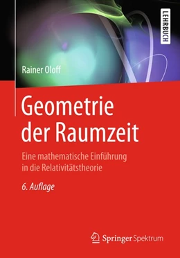 Abbildung von Oloff | Geometrie der Raumzeit | 6. Auflage | 2018 | beck-shop.de