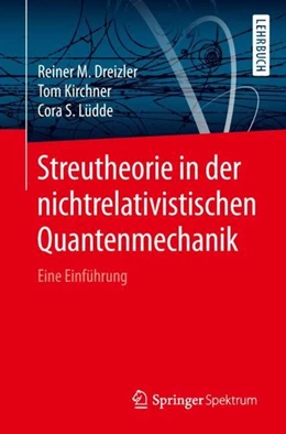 Abbildung von Dreizler / Kirchner | Streutheorie in der nichtrelativistischen Quantenmechanik | 1. Auflage | 2018 | beck-shop.de