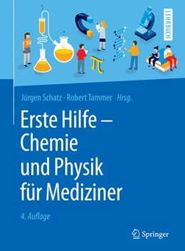 Abbildung von Schatz / Tammer | Erste Hilfe - Chemie und Physik für Mediziner | 4. Auflage | 2019 | beck-shop.de