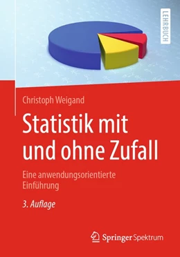 Abbildung von Weigand | Statistik mit und ohne Zufall | 3. Auflage | 2019 | beck-shop.de