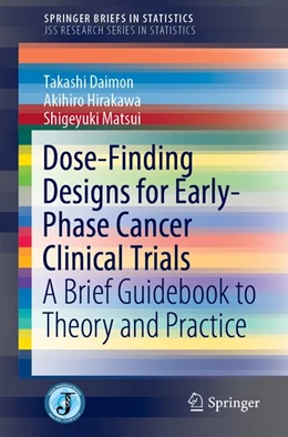 Abbildung von Daimon / Hirakawa | Dose-Finding Designs for Early-Phase Cancer Clinical Trials | 1. Auflage | 2019 | beck-shop.de
