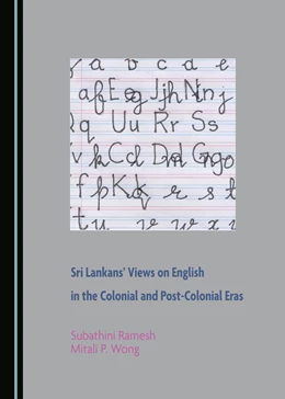 Abbildung von Ramesh / Wong | Sri Lankans' Views on English in the Colonial and Post-Colonial Eras | 1. Auflage | 2020 | beck-shop.de