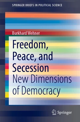 Abbildung von Wehner | Freedom, Peace, and Secession | 1. Auflage | 2020 | beck-shop.de