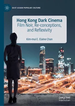 Abbildung von Chan | Hong Kong Dark Cinema | 1. Auflage | 2019 | beck-shop.de