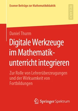 Abbildung von Thurm | Digitale Werkzeuge im Mathematikunterricht integrieren | 1. Auflage | 2019 | beck-shop.de