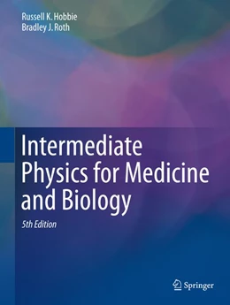 Abbildung von Hobbie / Roth | Intermediate Physics for Medicine and Biology | 5. Auflage | 2015 | beck-shop.de
