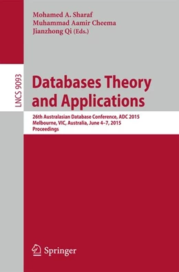 Abbildung von Sharaf / Cheema | Databases Theory and Applications | 1. Auflage | 2015 | beck-shop.de
