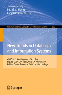 Abbildung von Morzy / Valduriez | New Trends in Databases and Information Systems | 1. Auflage | 2015 | beck-shop.de