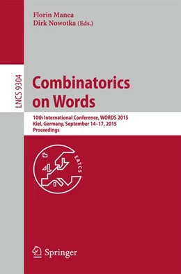 Abbildung von Manea / Nowotka | Combinatorics on Words | 1. Auflage | 2015 | beck-shop.de