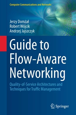 Abbildung von Domzal / Wójcik | Guide to Flow-Aware Networking | 1. Auflage | 2015 | beck-shop.de