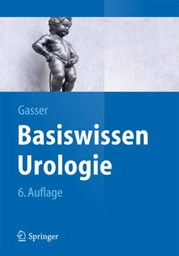 Abbildung von Gasser | Basiswissen Urologie | 6. Auflage | 2015 | beck-shop.de