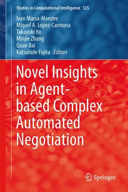 Abbildung von Marsa-Maestre / Lopez-Carmona | Novel Insights in Agent-based Complex Automated Negotiation | 1. Auflage | 2014 | beck-shop.de