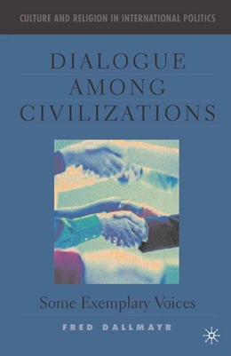 Abbildung von Dallmayr | Dialogue Among Civilizations | 1. Auflage | 2016 | beck-shop.de