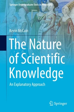 Abbildung von McCain | The Nature of Scientific Knowledge | 1. Auflage | 2016 | beck-shop.de