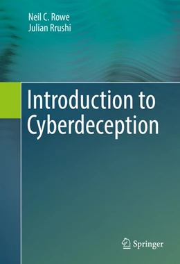 Abbildung von Rowe / Rrushi | Introduction to Cyberdeception | 1. Auflage | 2016 | beck-shop.de