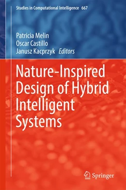 Abbildung von Melin / Castillo | Nature-Inspired Design of Hybrid Intelligent Systems | 1. Auflage | 2016 | beck-shop.de