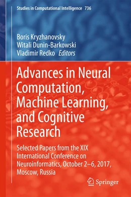 Abbildung von Kryzhanovsky / Dunin-Barkowski | Advances in Neural Computation, Machine Learning, and Cognitive Research | 1. Auflage | 2017 | beck-shop.de