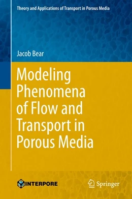 Abbildung von Bear | Modeling Phenomena of Flow and Transport in Porous Media | 1. Auflage | 2018 | beck-shop.de