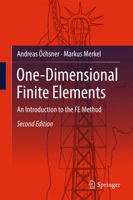 Abbildung von Öchsner / Merkel | One-Dimensional Finite Elements | 2. Auflage | 2018 | beck-shop.de