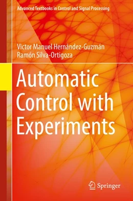 Abbildung von Hernández-Guzmán / Silva-Ortigoza | Automatic Control with Experiments | 1. Auflage | 2018 | beck-shop.de