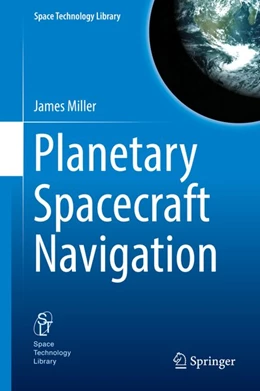 Abbildung von Miller | Planetary Spacecraft Navigation | 1. Auflage | 2018 | beck-shop.de