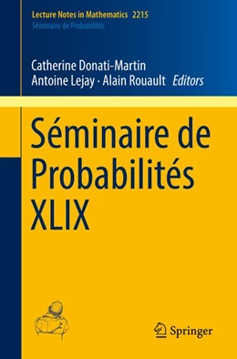 Abbildung von Donati-Martin / Lejay | Séminaire de Probabilités XLIX | 1. Auflage | 2018 | beck-shop.de