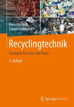 Abbildung von Martens / Goldmann | Recyclingtechnik | 2. Auflage | 2016 | beck-shop.de