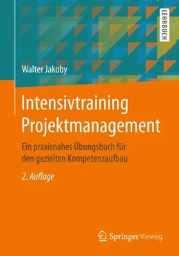 Abbildung von Jakoby | Intensivtraining Projektmanagement | 2. Auflage | 2018 | beck-shop.de
