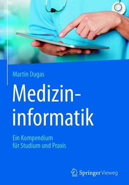 Abbildung von Dugas | Medizininformatik | 1. Auflage | 2017 | beck-shop.de